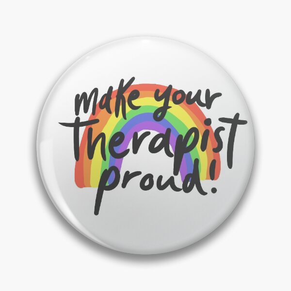 Item preview, Make Your Therapist Proud designed and sold by willowsbunnies.