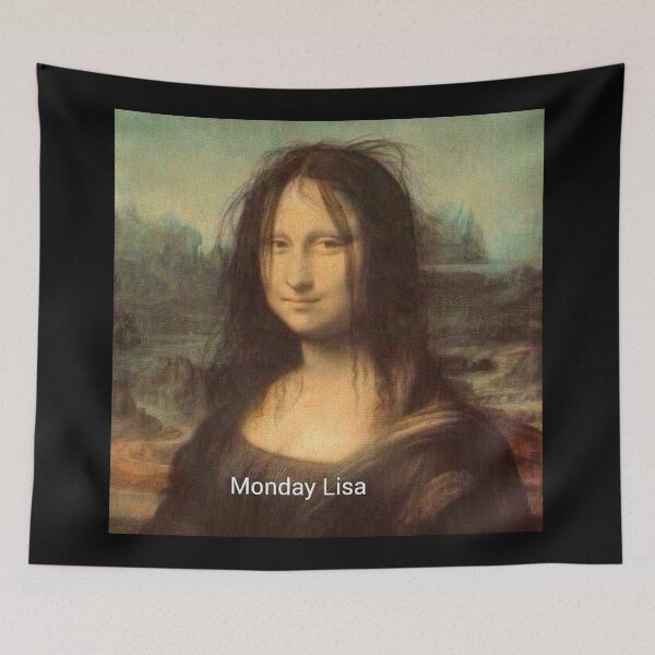 Item preview, Monday Lisa Mona Lisa Da Vinci joke - Postmodern Art designed and sold by MindChirp.