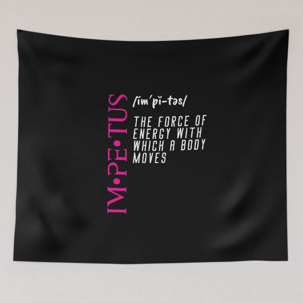 Item preview, Impetus - The Force of Energy With Which A Body Moves  designed and sold by huplapop.