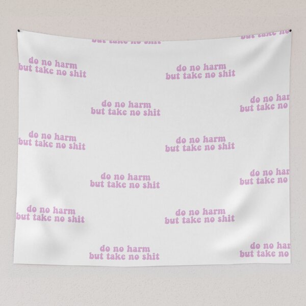 Item preview, do no harm but take no shit designed and sold by pnkrose.