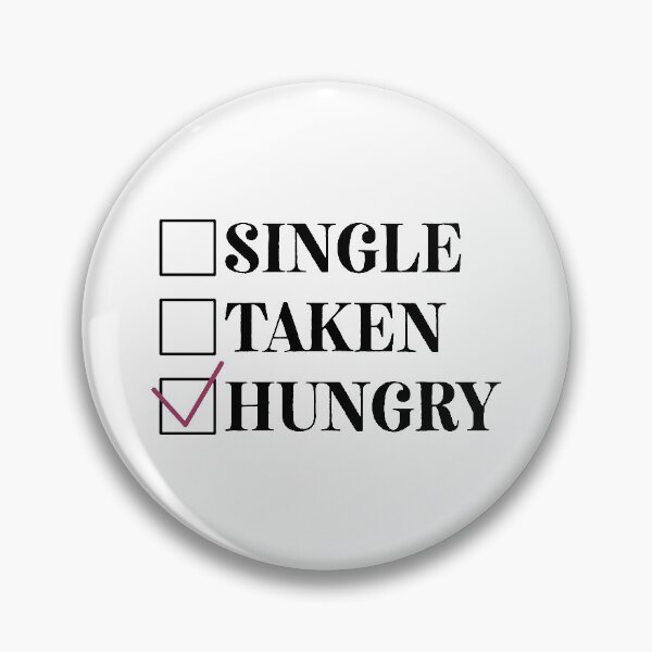 Artikelvorschau, Single Taken Hungry, Hass Valentinstag, Singles Awareness Day, Anti Valentinstag entworfen und verkauft von coilsandglory.