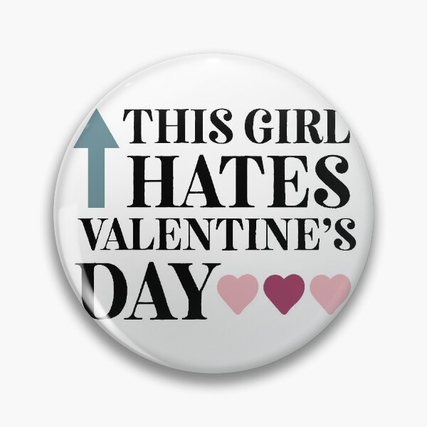 Item preview, This Girl Hates Valentines, Anti Valentines, Singles Awareness Day, Galentines Day, Singles Day, singles awareness day designed and sold by coilsandglory.