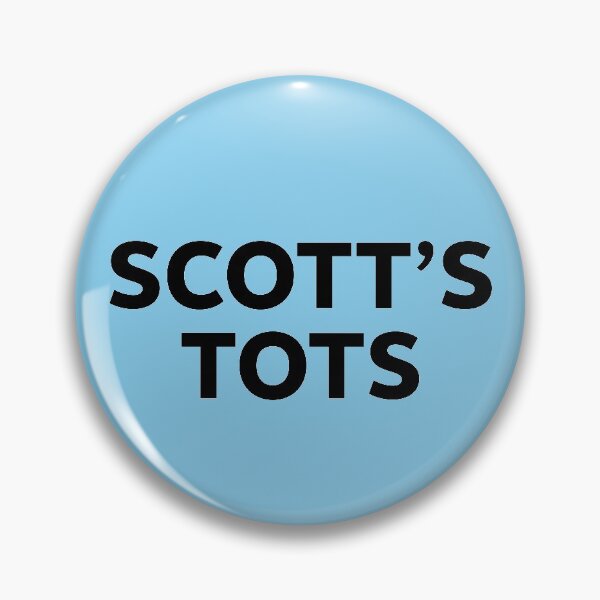 Scott's Tots Pin