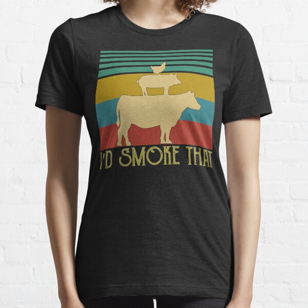 Id Smoke That Essential T-Shirt