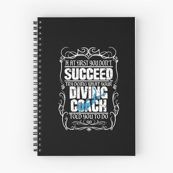 Item preview, If at first you don't succeed try doing what your diving coach told you to do scuba diving designed and sold by Captain Mood.
