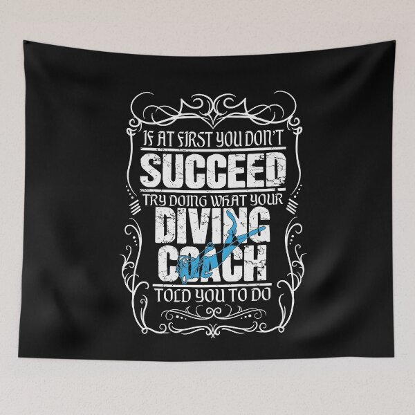 Item preview, If at first you don't succeed try doing what your diving coach told you to do scuba diving designed and sold by Captain Mood.