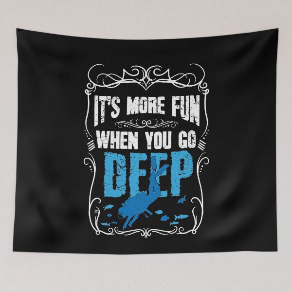 Item preview, It's More Fun When You Go Deep Scuba Diving	 designed and sold by Captain Mood.