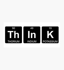 Th In K - Think - Periodic Table - Chemistry Photographic Print