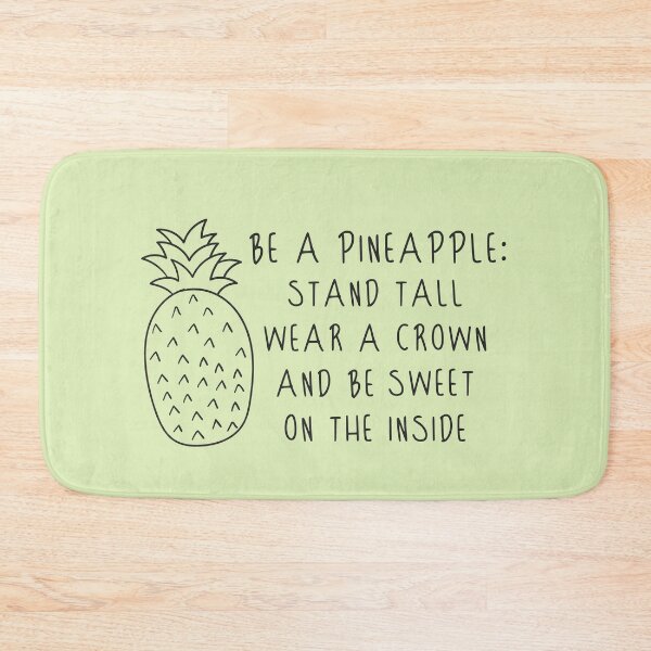 Item preview, Be A Pineapple Stand Tall Wear A Crown And Be Sweet on the Inside designed and sold by overstyle.