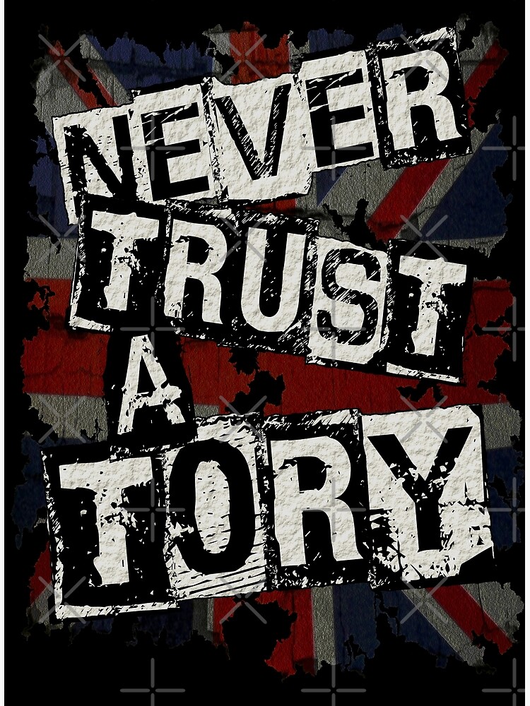 NEVER TRUST A TORY Premium Matte Vertical Poster sold by Ellen Li SKU 41911633 Printerval