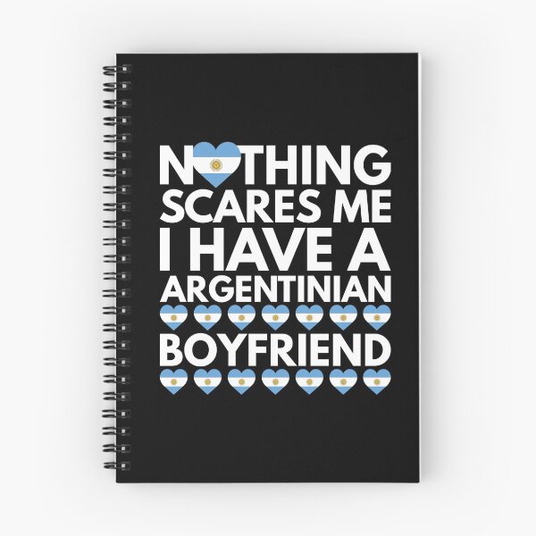 Item preview, Nothing Scares Me, I have a Argentinian Boyfriend designed and sold by HelloFromAja.