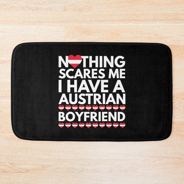 Item preview, Nothing Scares Me, I have a Austrian Boyfriend designed and sold by HelloFromAja.
