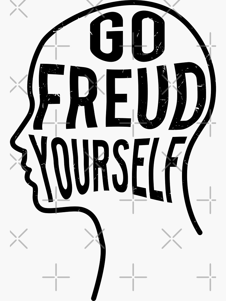 Go Freud Yourself Shirt, Funny Psychology Gifts