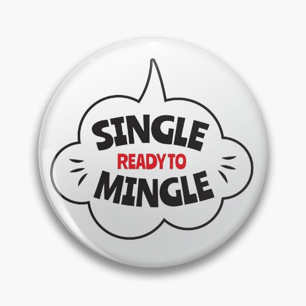 Item preview, Single ready to mingle | funny | cool | status designed and sold by RascalMedia.