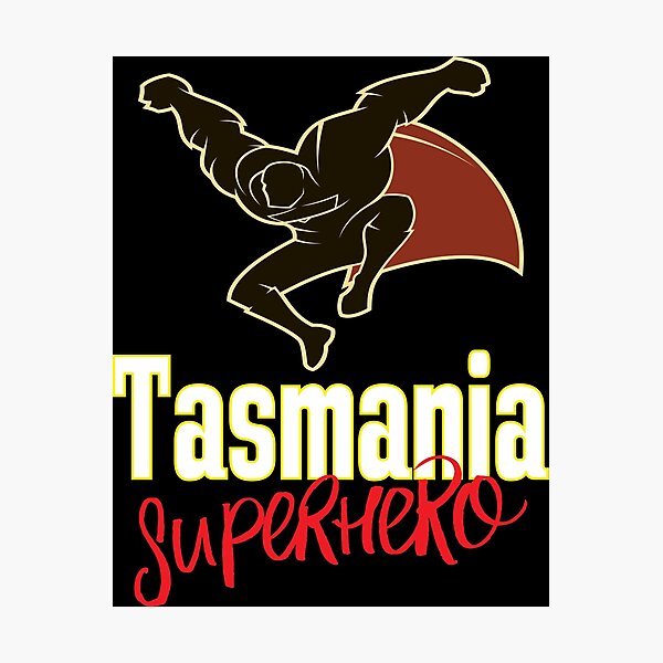 Item preview, Tasmania Superhero Australia Raised Me Tas Tassie Tasmanian designed and sold by ProjectX23.