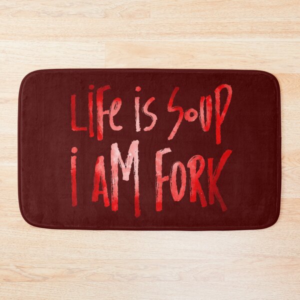 Item preview, Life is Soup, I am Fork designed and sold by RAWWR.