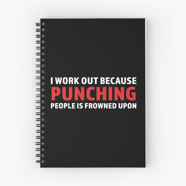 Item preview, I Work Out Because Punching People Is Frowned Upon product designed and sold by nikkidawn74.