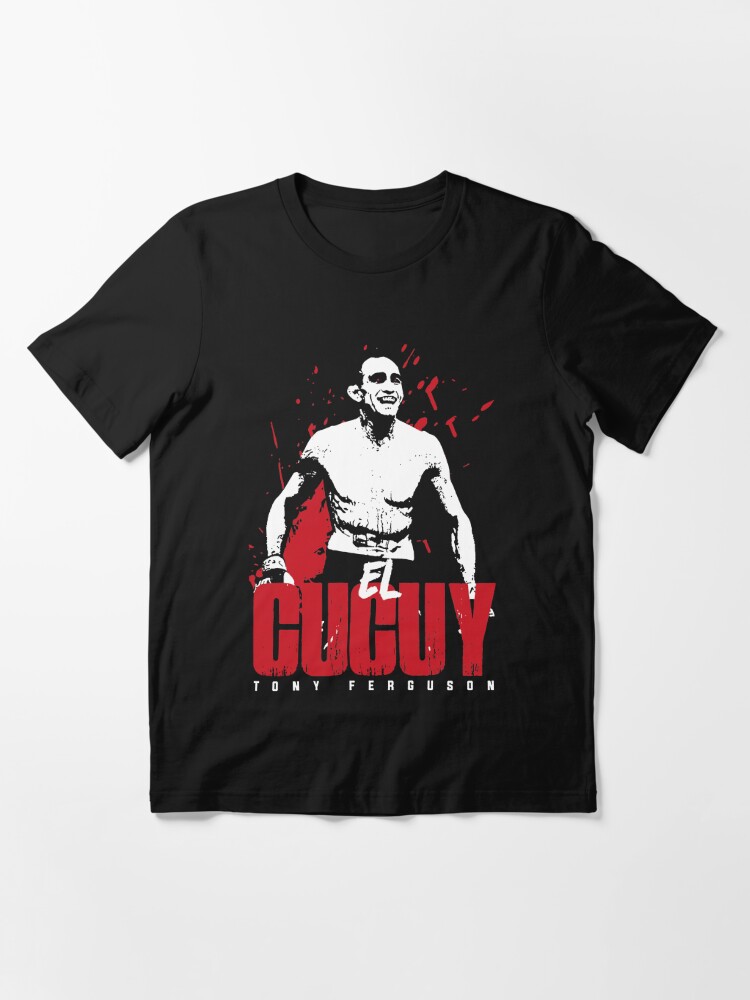 "EL CUCUY - TONY FERGUSON" T-shirt by nickflorsend | Redbubble