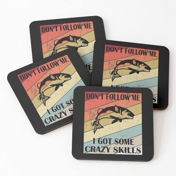 Item preview, Don't Follow Me I Got Some Crazy Skills - Fishing Fans product designed and sold by Grabitees.