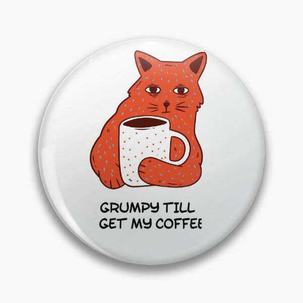 Item preview, Grumpy Till I Get My Coffee designed and sold by Tender Flower Clothing.