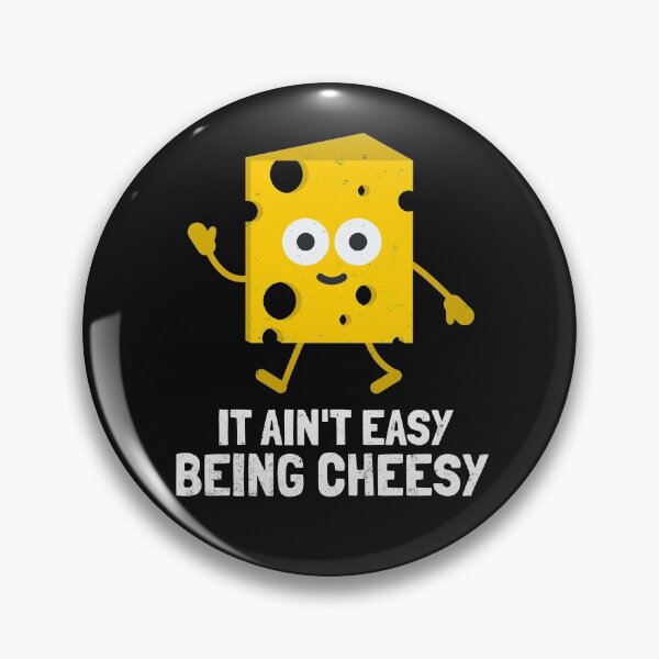 Item preview, It Ain't Easy Being Cheesy designed and sold by boldshirts.