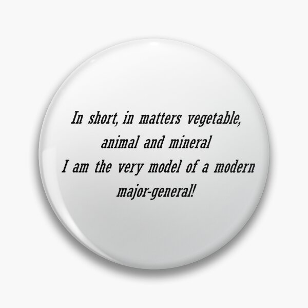 Item preview, I am the very model of a modern Major-General - Pirates of Penzance - Gilbert & Sullivan designed and sold by lyricalshirts.