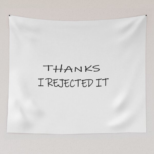 Item preview, Thanks rejected It - T-Shirt/Shirt/Top/Tee - Graphic Shirt,Unisex Shirt,Aesthetic clothing,Funny Shirt,Funny T-Shirt,Slogan Shirt designed and sold by Noui Barka.