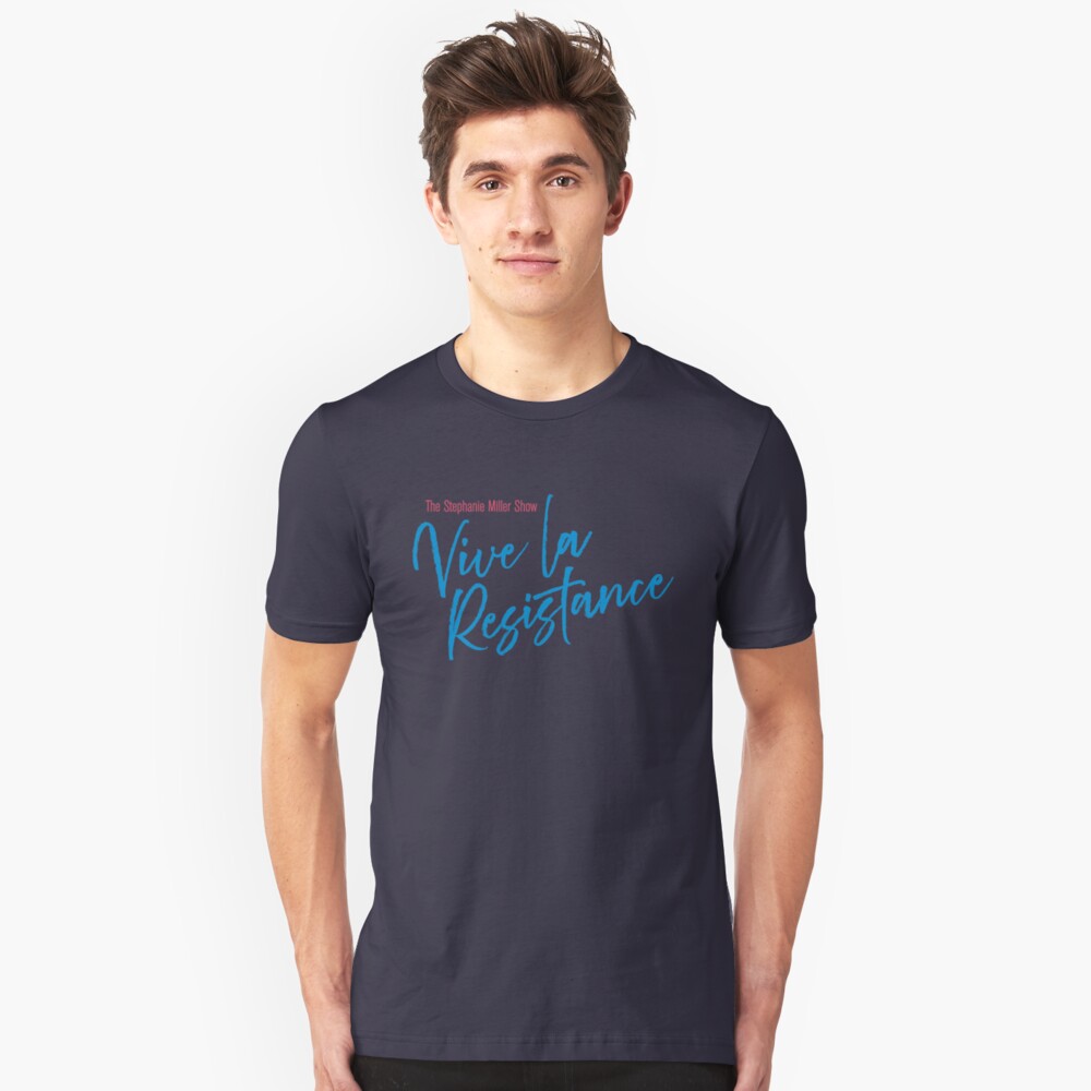 Stephanie Miller - Vive La Resistance Slim Fit T-Shirt