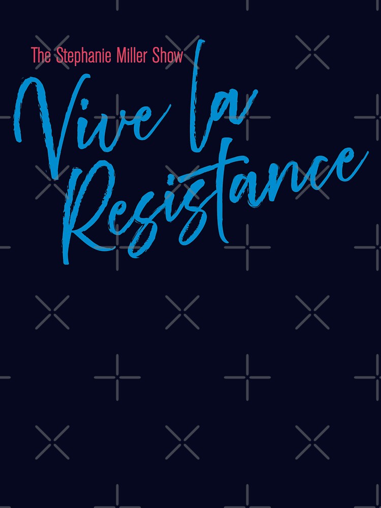 Thumbnail 7 of 7, Essential T-Shirt, Stephanie Miller - Vive La Resistance designed and sold by SMShow.