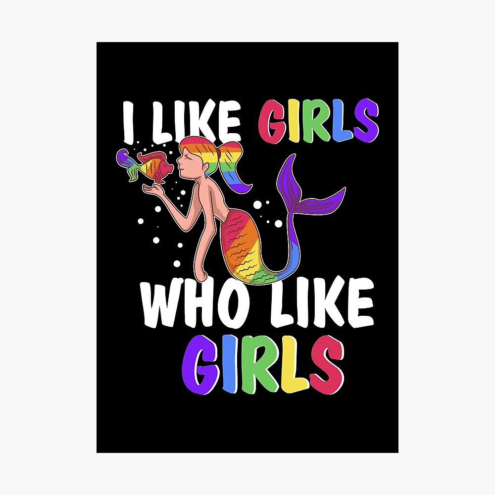 I Like Girls Who Like Girls LGBT Pride Lesbian Poster