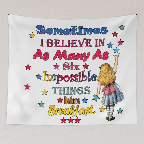 Item preview, Alice in wonderland Impossible Quote designed and sold by maryedenoa.