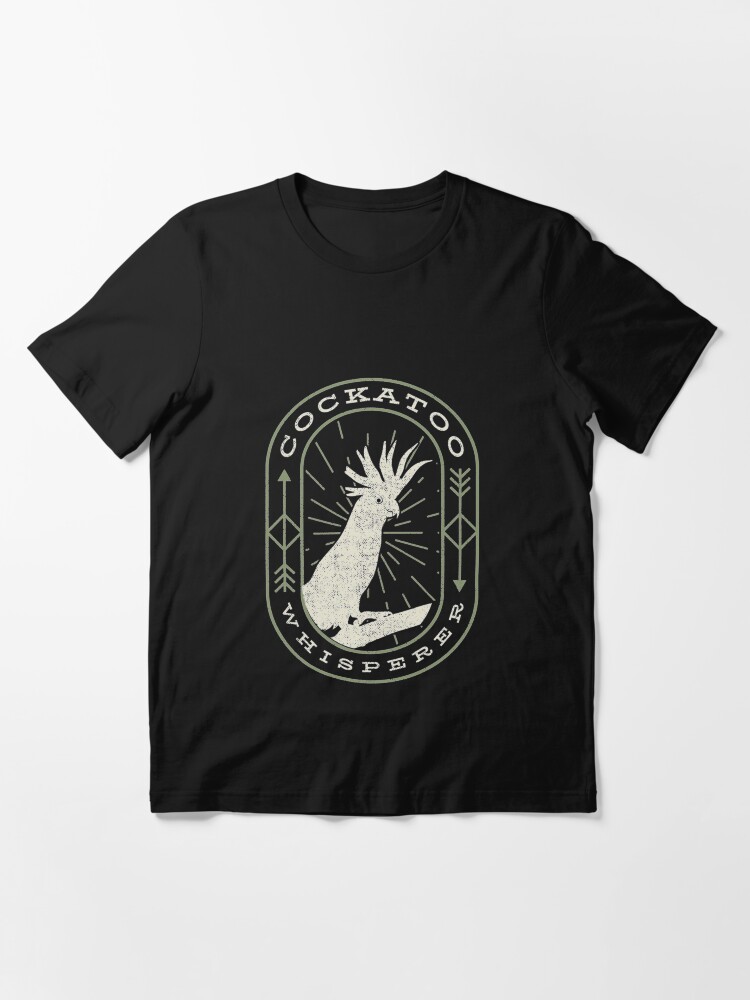 Alternate view of Cockatoo Whisperer - Funny Parrot Cockatoo Essential T-Shirt