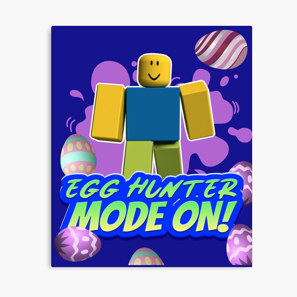 Roblox Easter Noob Egg Hunter Mode On Gamer Boy Gamer Girl Gift Idea Canvas Print By Smoothnoob Redbubble - the hunter roblox
