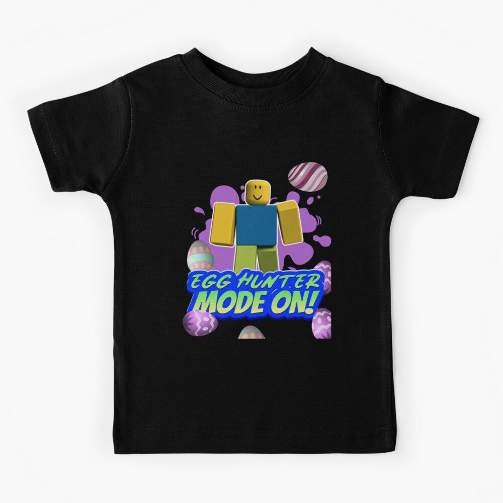 Roblox Easter Noob Egg Hunter Mode On Gamer Boy Gamer Girl Gift Idea Kids T Shirt By Smoothnoob Redbubble - red standard egg roblox