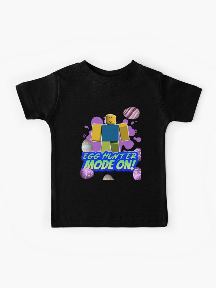 Roblox Easter Noob Egg Hunter Mode On Gamer Boy Gamer Girl Gift Idea Kids T Shirt By Smoothnoob Redbubble - roblox boys short sleeve shirt