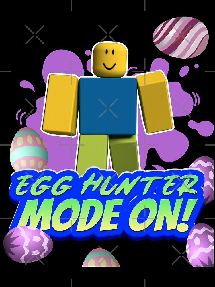 Roblox Easter Noob Egg Hunter Mode On Gamer Boy Gamer Girl Gift Idea Kids T Shirt By Smoothnoob Redbubble - roblox noob egg