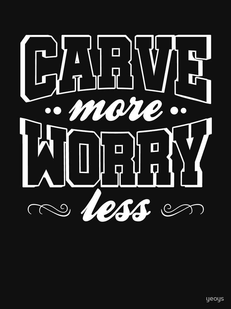 Carve More Worry Less - Whittling Wood by yeoys