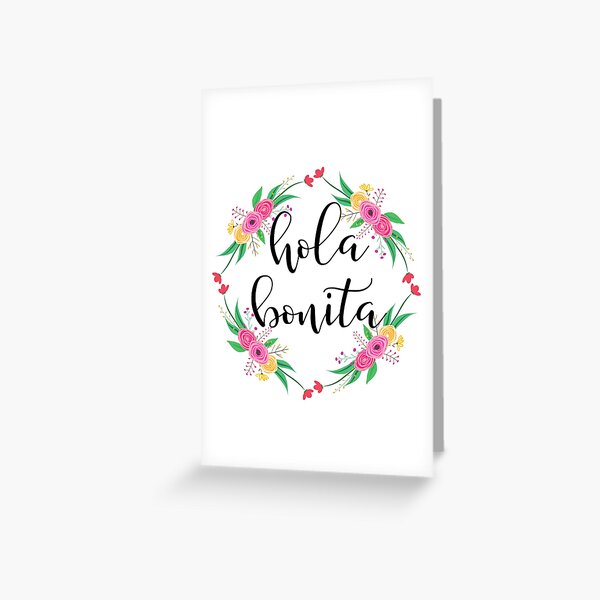 Hola Bonita Greeting Cards for Sale | Redbubble