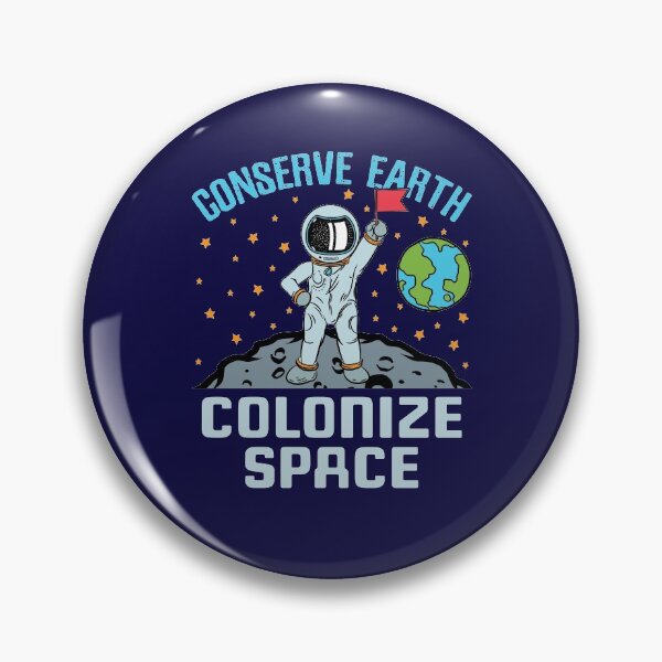 Item preview, Conserve Earth Colonize Space designed and sold by jaygo.