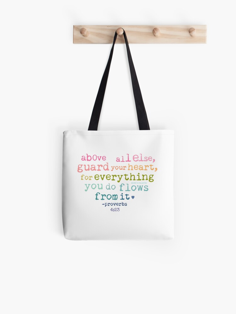 Above all else guard your heart Tote Bag Above all else guard your heart Tote Bag