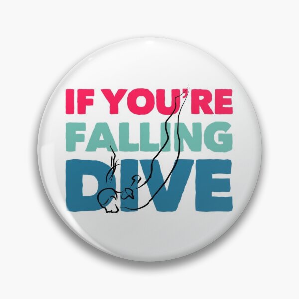 Item preview, If your falling dive  designed and sold by zgligani.