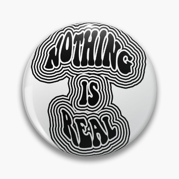 Item preview, Nothing is Real designed and sold by ArtsyPrincess.
