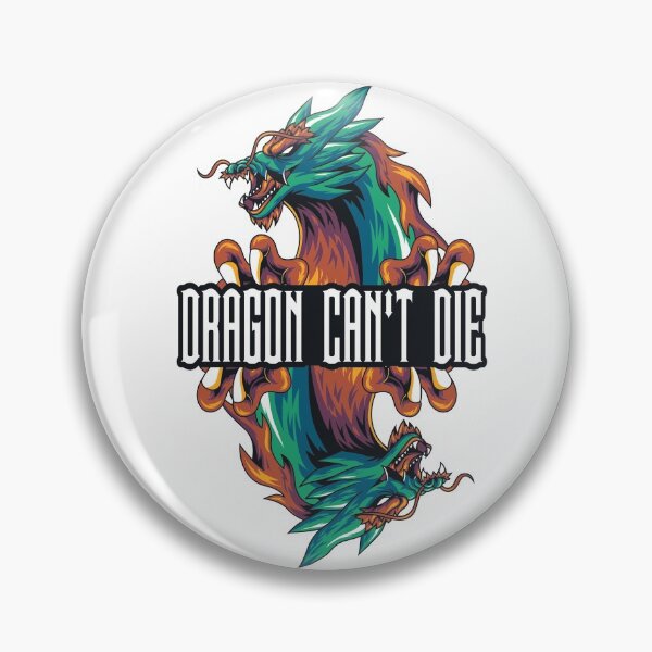 Item preview, Dragon Can´t die  designed and sold by MetaMonztah.