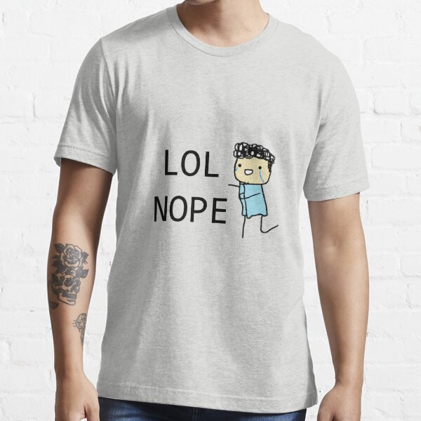 Lol Guy Face T Shirts Redbubble - lolnope roblox