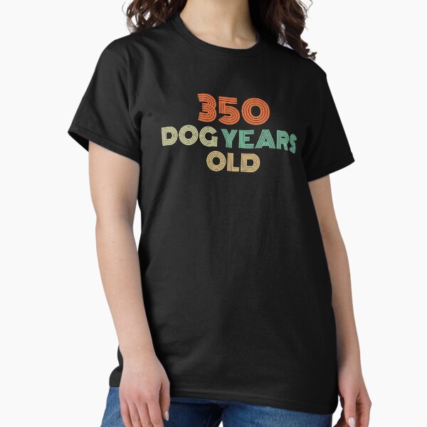 Item preview, 350 Dog Years Old 50th Birthday  designed and sold by Vanover Designs.