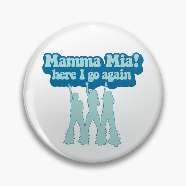 Item preview, Mamma Mia! Here I go again designed and sold by larsonkg.