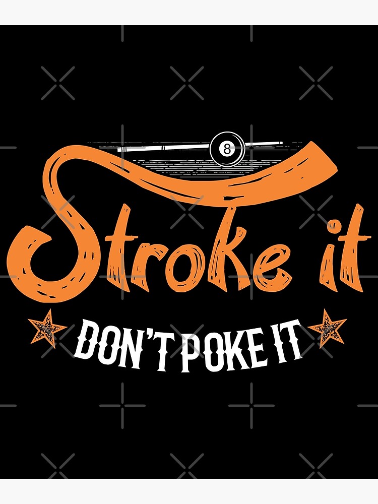 Funny Billiards Stroke Dont Poke It Pool Snooker' Sticker