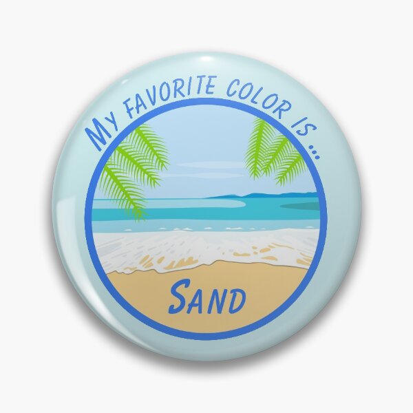 Artikelvorschau, Meine Lieblingsfarbe ist Sand entworfen und verkauft von Eye on the Blueline.