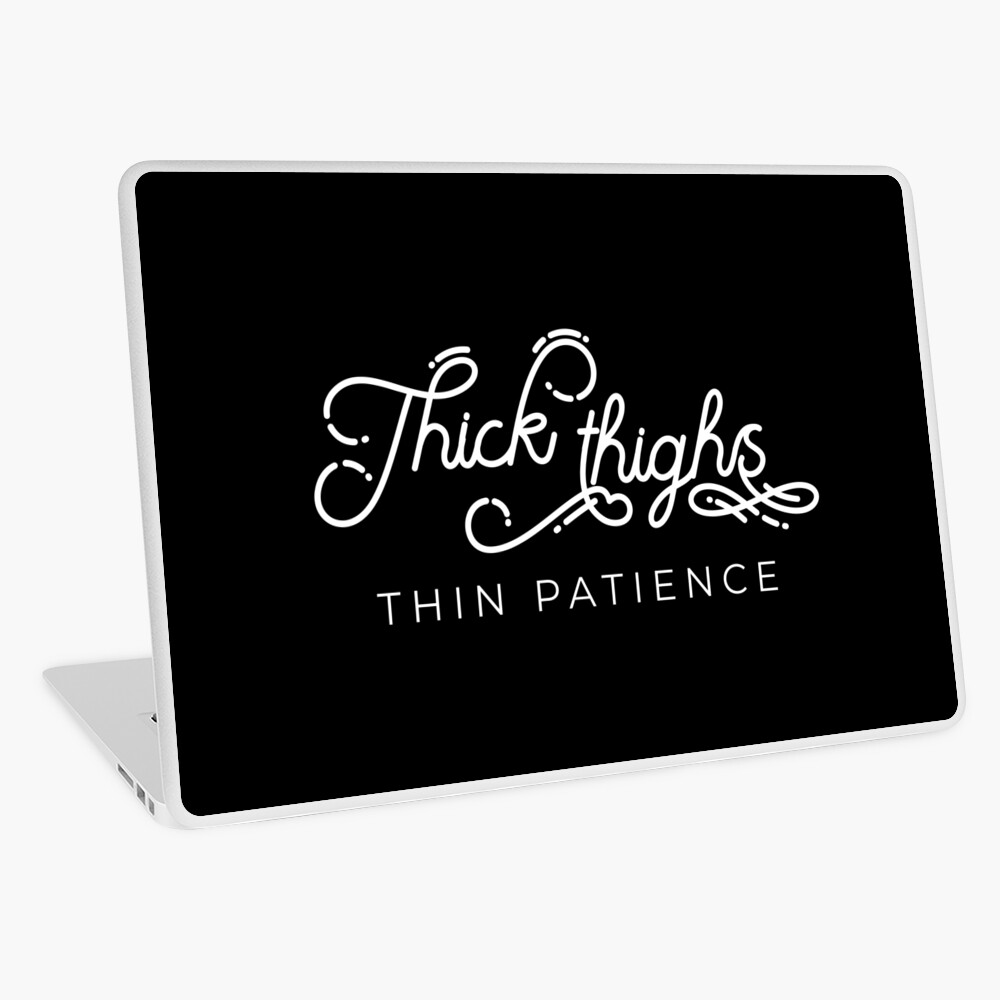 Thick thighs thin patience | Art Board Print