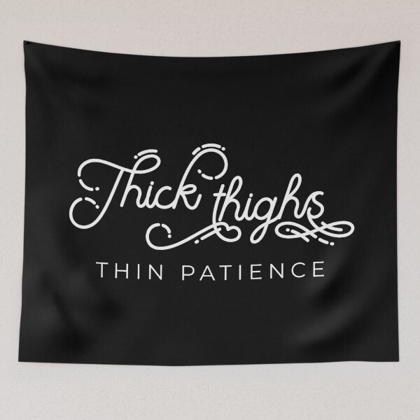 Item preview, Thick thighs thin patience designed and sold by TheLemonBox.